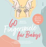 60 Fingerspiele für Babys Loenhard, Brigitte 9783986600471