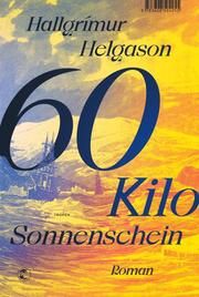 60 Kilo Sonnenschein Helgason, Hallgrímur 9783608504514