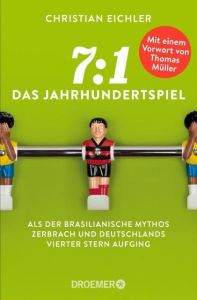 7:1 - Das Jahrhundertspiel Eichler, Christian 9783426301722