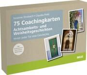 75 Coachingkarten Achtsamkeits- und Weisheitsgeschichten Strobach, Susanne/Pinkl, Claudia 4019172300333