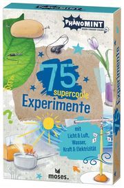 75 supercoole Experimente mit Licht & Luft, Wasser, Kraft & Elektrizität Saan, Anita van/Kessel, Carola von 9783964551078