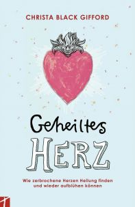 Geheiltes Herz