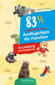 83 1/5 Ausflugstipps für Familien in Limburg und Umgebung Concas, Anette in 9783955424633