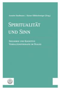 9783374064021 Spiritualität und Sinn: Seelsorge und Kognitive Verhaltenstherapie im Dialog