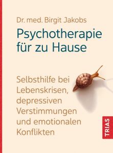 Psychotherapie für zu Hause Jakobs, Birgit 9783432117867