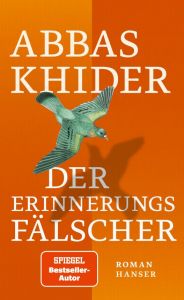 Der Erinnerungsfälscher Khider, Abbas 9783446272743