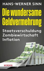 Die wundersame Geldvermehrung Sinn, Hans-Werner 9783451391279