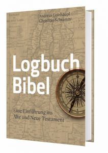 9783460253216 Logbuch Bibel . Eine Einführung ins Neue und Alte Testament 