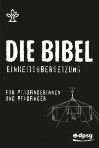 Die Bibel für Pfadfinderinnen und Pfadfinder  9783460440388