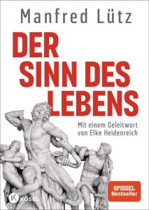 Der Sinn des Lebens Lütz, Manfred 9783466373109