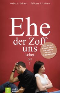 EHE: Der Zoff uns scheidet Lehnert, Volker A/Lehnert, Felicitas A 9783761556290