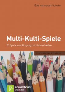 Multi-Kulti-Spiele Hartebrodt-Schwier, Elke 9783761560846