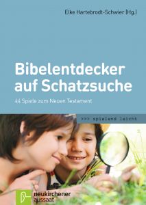 Bibelentdecker auf Schatzsuche Elke Hartebrodt-Schwier 9783761562123