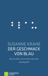Der Geschmack von Blau Krahe, Susanne 9783761562321