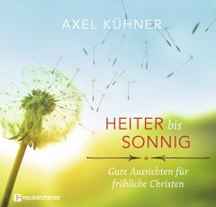 Heiter bis sonnig Kühner, Axel 9783761565971