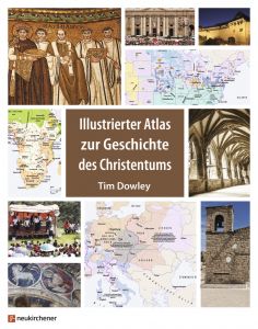 Illustrierter Atlas zur Geschichte des Christentums Dowley, Tim 9783761566305