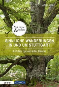 Sinnliche Wanderungen in Stuttgart und Umgebung Blümle, Jürgen 9783763028399