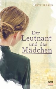 Der Leutnant und das Mädchen Breslin, Kate 9783775159760