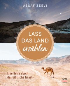 Lass das Land erzählen Zeevi, Assaf 9783775160759