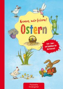 Komm, wir feiern! Ostern