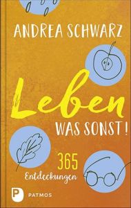 Leben - was sonst! Schwarz, Andrea 9783843612616