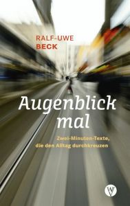 Augenblick mal Beck, Ralf-Uwe 9783861605744