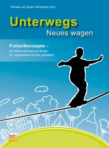 Unterwegs Neues wagen (E-Book)