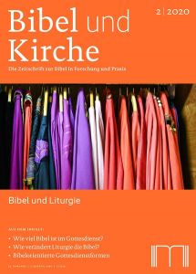 Bibel und Kirche / Bibel und Liturgie