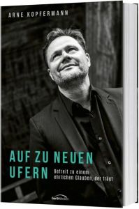 Auf zu neuen Ufern Kopfermann, Arne 9783957346728