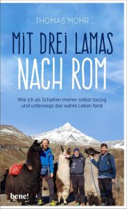 Mit drei Lamas nach Rom Mohr, Thomas 9783963400957