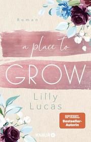 A Place to Grow Lucas, Lilly 9783426528624