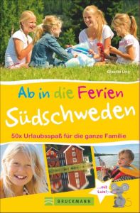 Ab in die Ferien - Südschweden Linz, Claudia 9783734308239