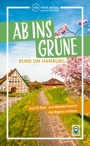 Ab ins Grüne - Rund um Hamburg Schrader, Sabine 9783949138270