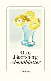 Abendblätter Jägersberg, Otto 9783257072754