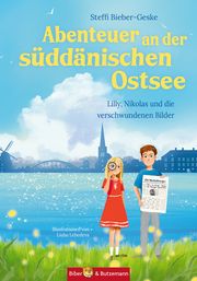 Abenteuer an der süddänischen Ostsee - Lilly, Nikolas und die verschwundenen Bilder Bieber-Geske, Steffi 9783959161138