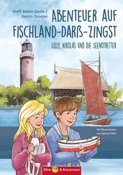 Abenteuer auf Fischland-Darß-Zingst - Lilly, Nikolas und die Seenotretter Bieber-Geske, Steffi/Gröper, Kerstin 9783959161046