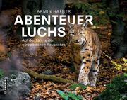Abenteuer Luchs Hafner, Armin 9783839203217