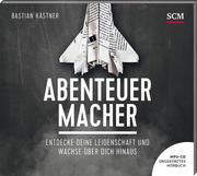 Abenteuer Macher - Hörbuch Kästner, Bastian 9783775159630