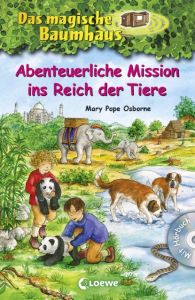 Abenteuerliche Mission ins Reich der Tiere Osborne, Mary Pope 9783743200227