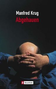 Abgehauen Krug, Manfred 9783548365930
