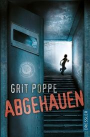 Abgehauen Poppe, Grit 9783751300957