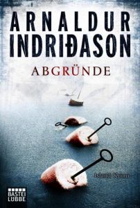 Abgründe Indriðason, Arnaldur 9783404168347