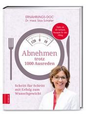 Abnehmen trotz 1000 Ausreden Schäfer, Silja (Dr. med.) 9783965840256