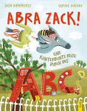 ABRA ZACK! Eine kunterbunte Reise durch das ABC Hämmerle, Susa 9783707426120