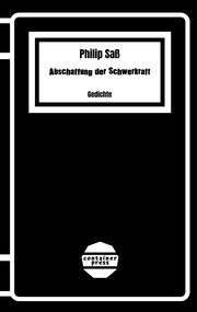 Abschaffung der Schwerkraft Saß, Philip 9783948172084