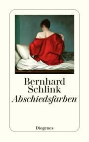 Abschiedsfarben Schlink, Bernhard 9783257246438