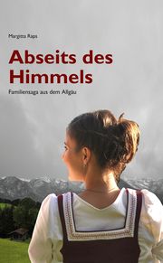 Abseits des Himmels Raps, Margitta 9783982239101