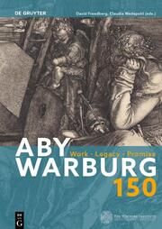 Aby Warburg 150 David Freedberg/Claudia Wedepohl 9783110612561