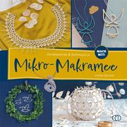 Accessoires & Schmuck in Mikro-Makramee Becker, Heike 9783897986534