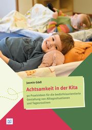 Achtsamkeit in der Kita Gödl, Jasmin 9783946829959